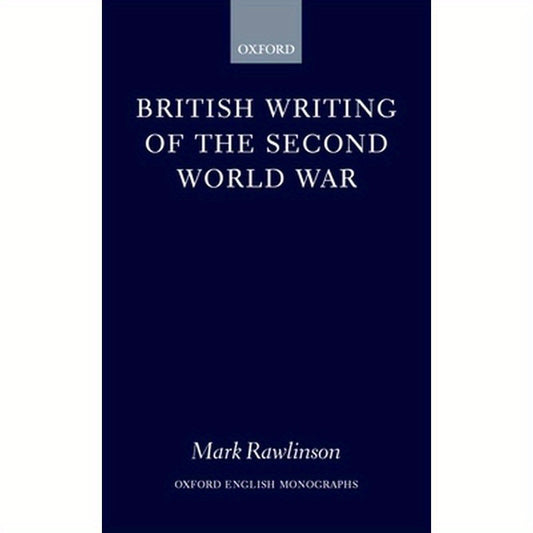 British Writing of the Second World War