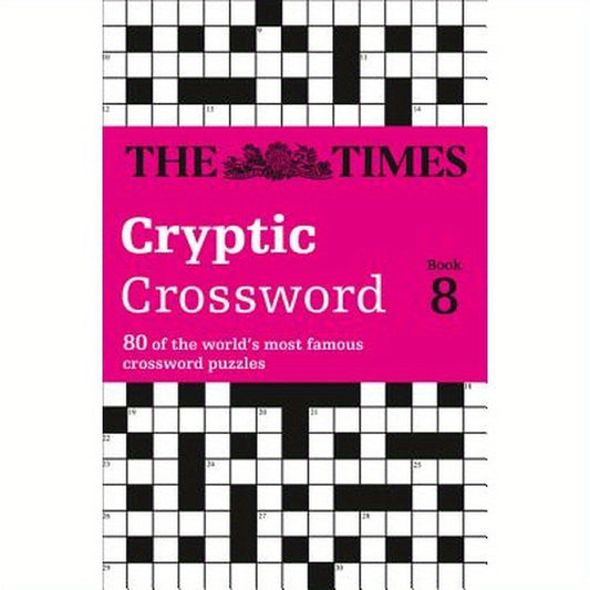 The Times Cryptic Crossword Book 8: 80 world-famous crossword puzzles