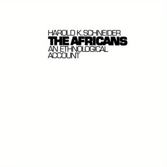 The Africans: An Ethnological Account