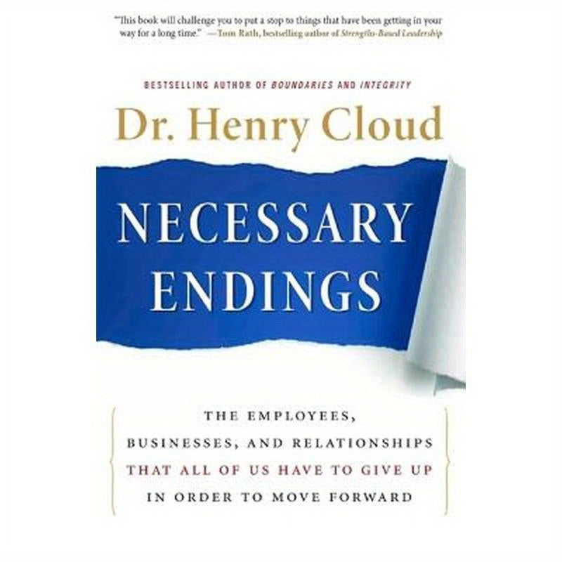 Necessary Endings: The Employees, Businesses, and Relationships That All of Us Have to Give Up in Order to Move Forward