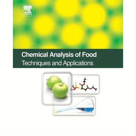 Chemical Analysis of Food: Techniques and Applications