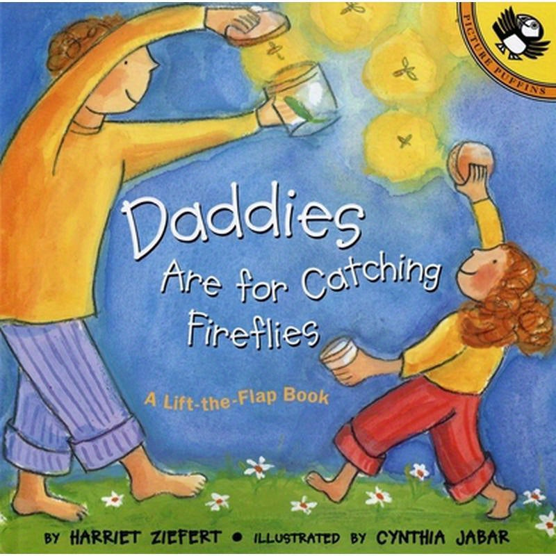 Daddies Are for Catching Fireflies