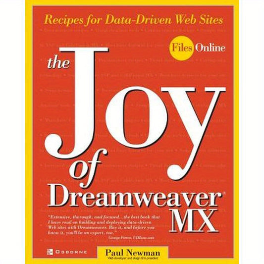 The Joy of Dreamweaver MX: Recipes for Data-Driven Web Sites