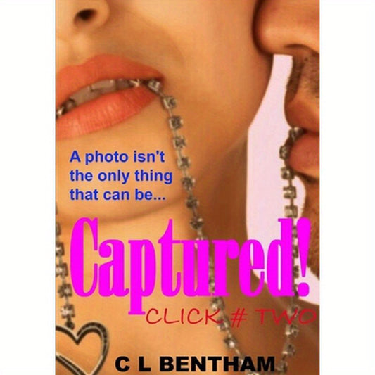 CLICK # TWO - Captured!