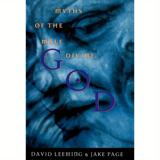 God: Myths of the Male Divine