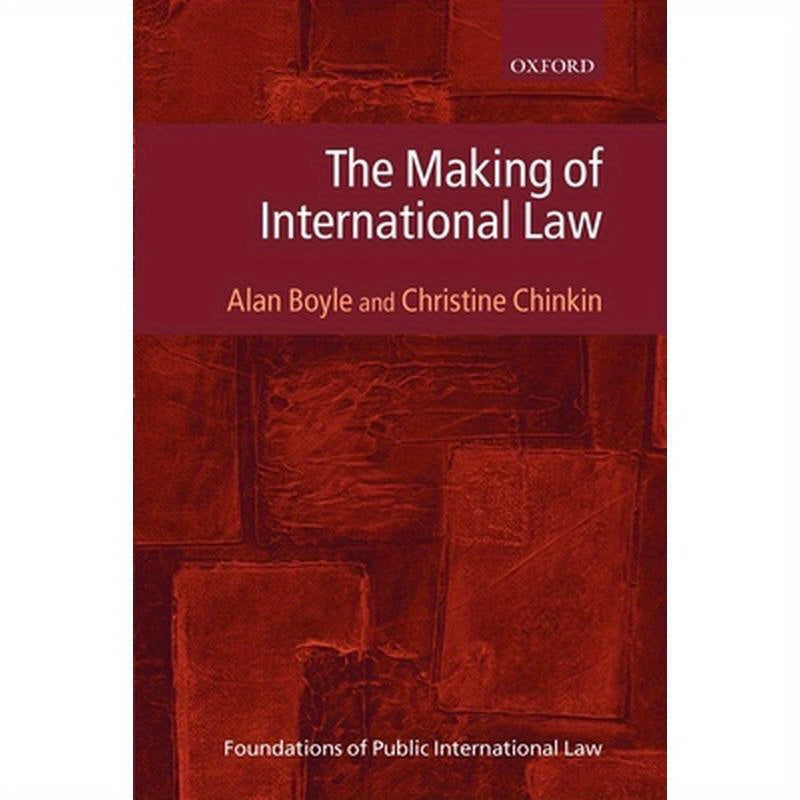 The Making of International Law