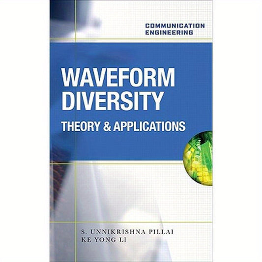Waveform Diversity: Theory & Application