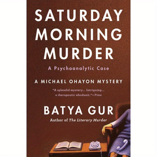 The Saturday Morning Murder: A Psychoanalytic Case