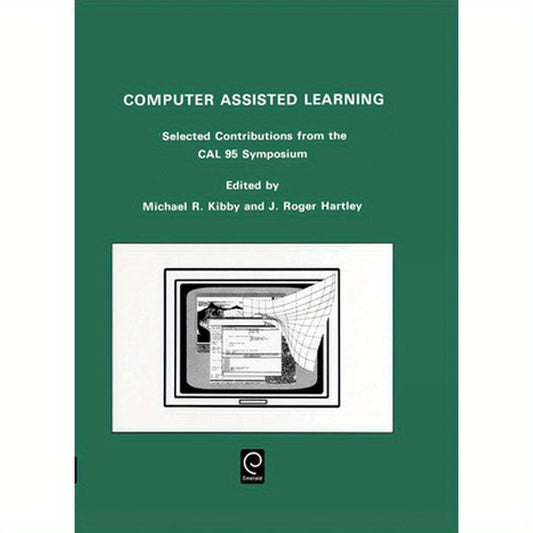 Computer Assisted Learning: Selected Contributions from the CAL 95 Symposium, 10-13 April 1995, University of Cambridge