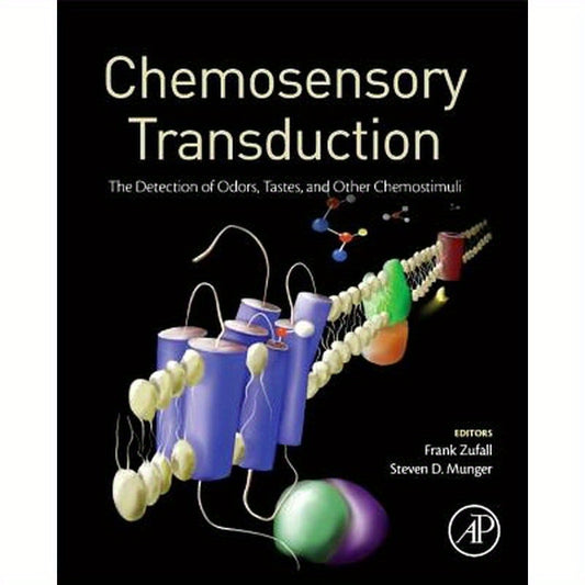 Chemosensory Transduction: The Detection of Odors, Tastes, and Other Chemostimuli