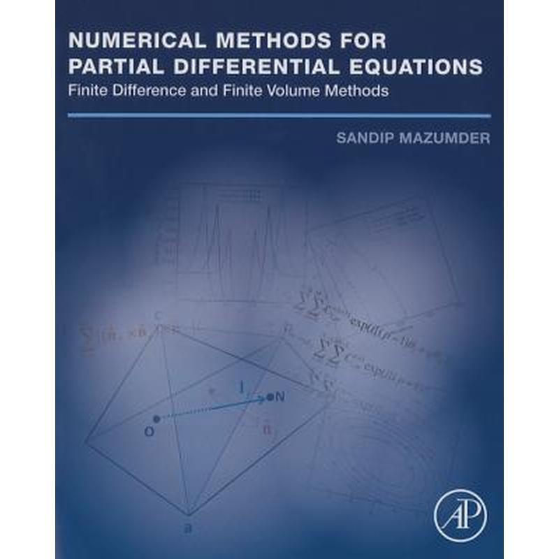Numerical Methods for Partial Differential Equations: Finite Difference and Finite Volume Methods