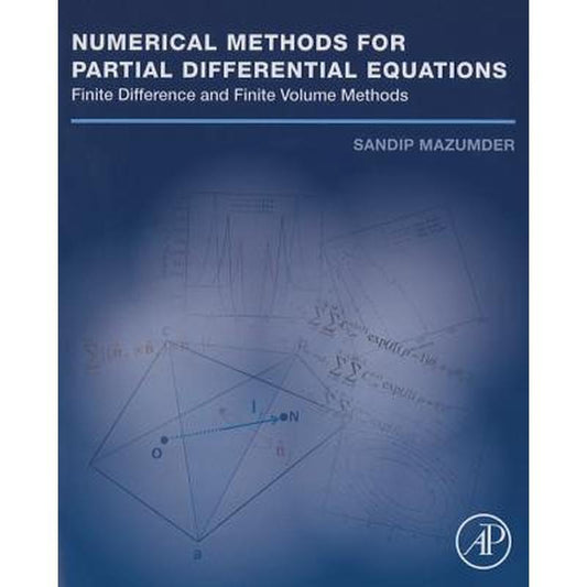 Numerical Methods for Partial Differential Equations: Finite Difference and Finite Volume Methods