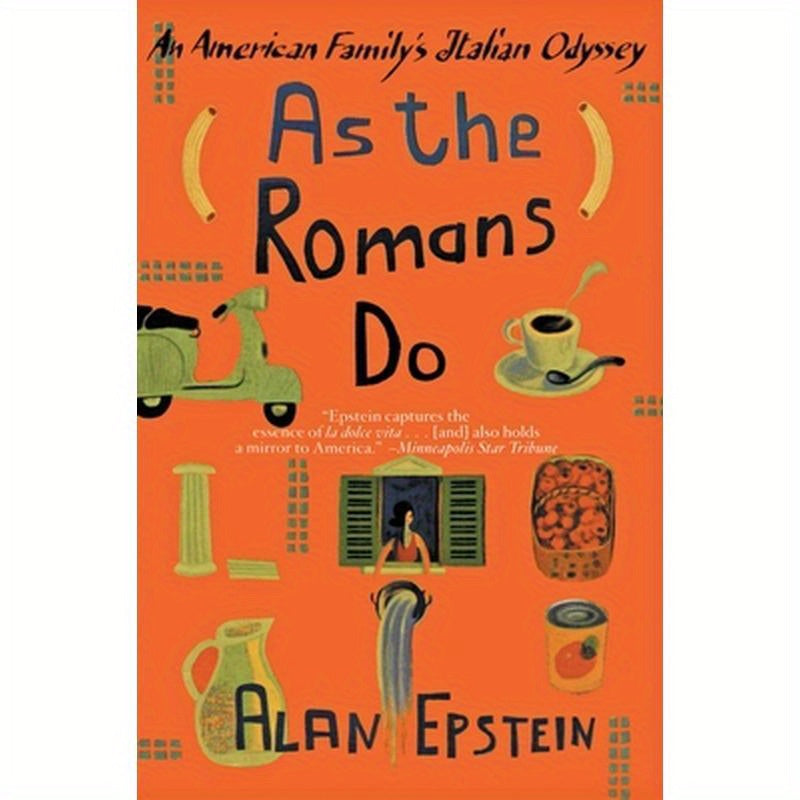 As the Romans Do: An American Family's Italian Odyssey