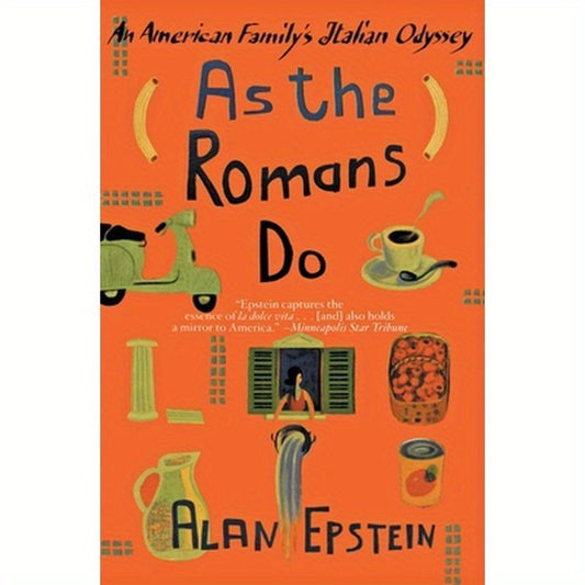 As the Romans Do: An American Family's Italian Odyssey