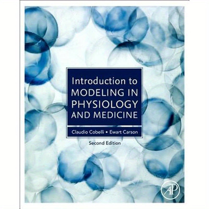 Introduction to Modeling in Physiology and Medicine