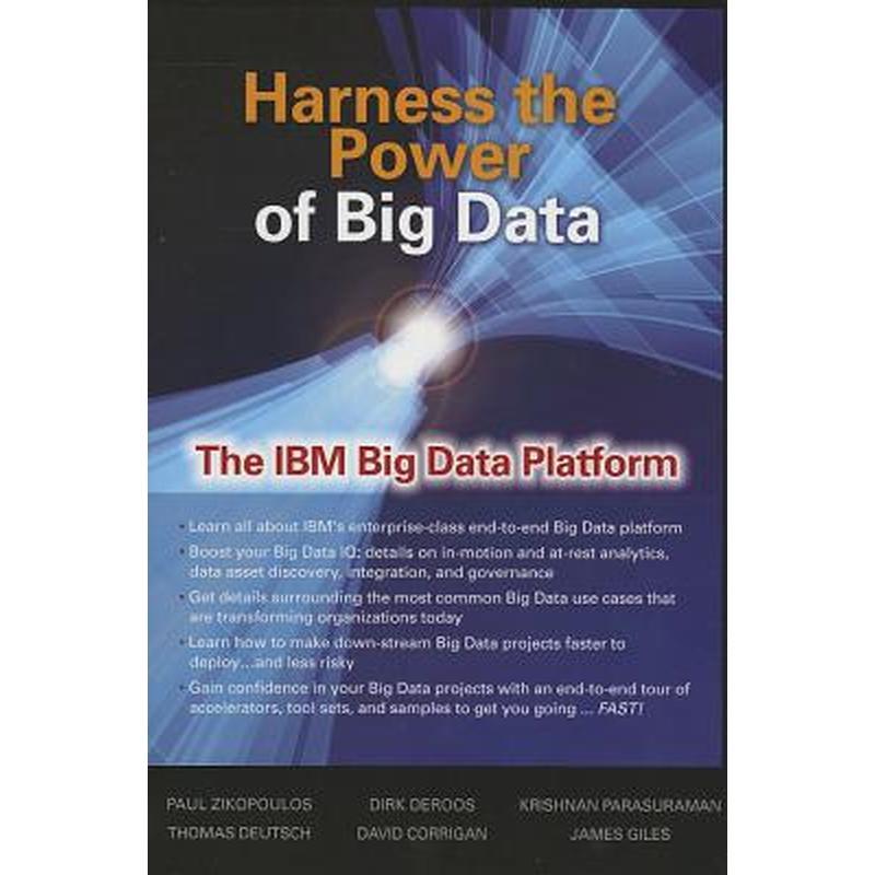 Harness the Power of Big Data the IBM Big Data Platform