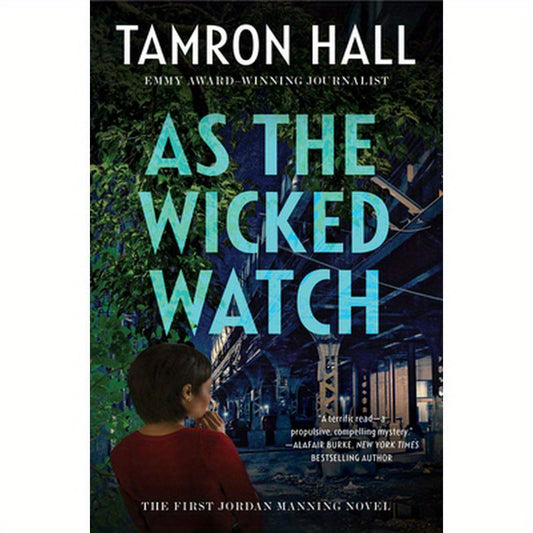 As the Wicked Watch: The First Jordan Manning Novel