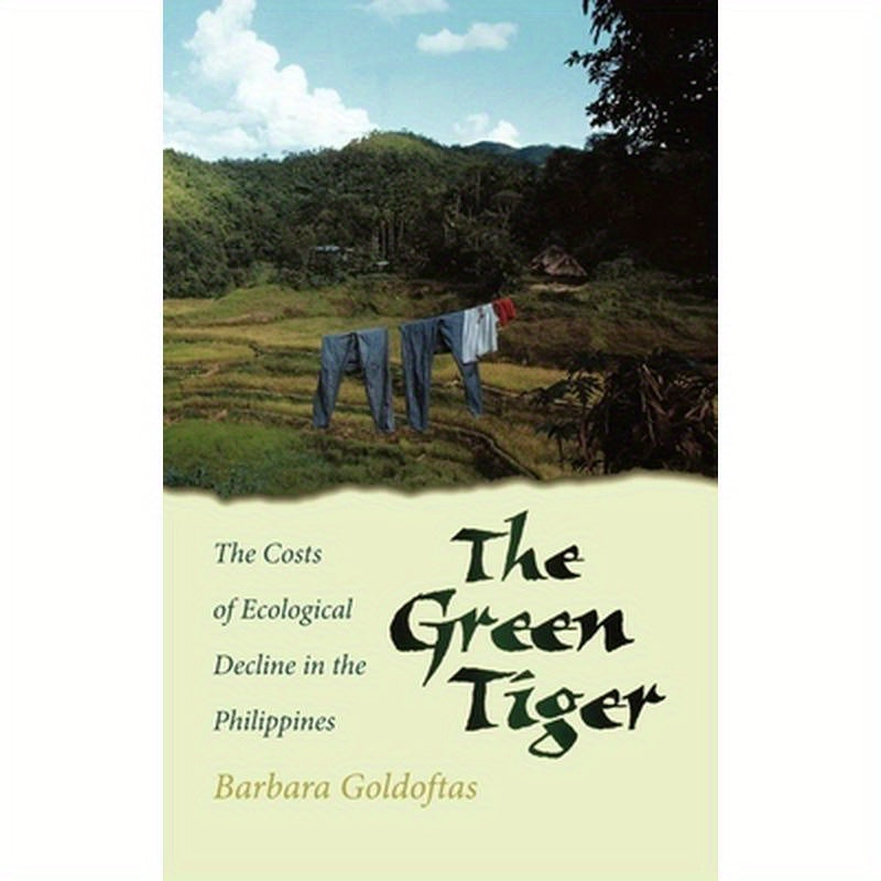 The Green Tiger: The Costs of Ecological Decline in the Philippines