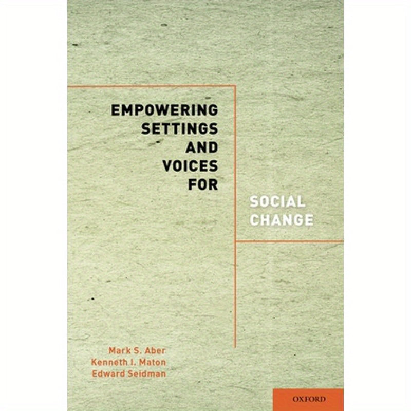 Empowering Settings and Voices for Social Change