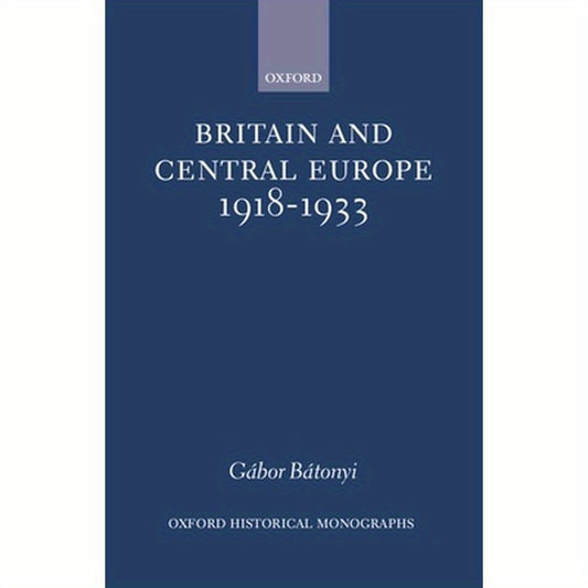 Britain and Central Europe, 1918-1933
