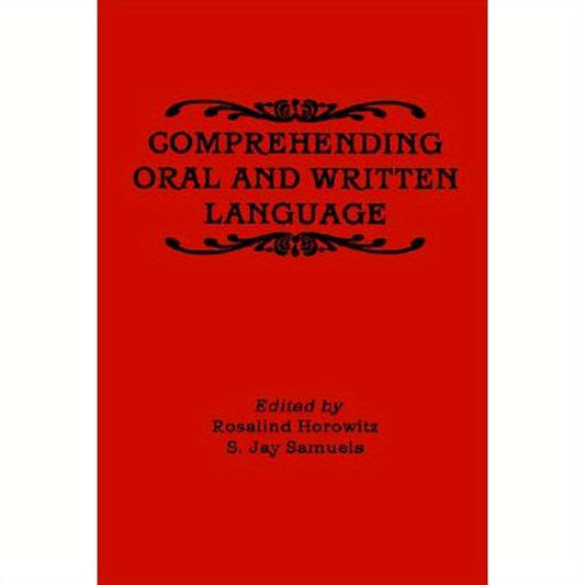Comprehending Oral and Written Language
