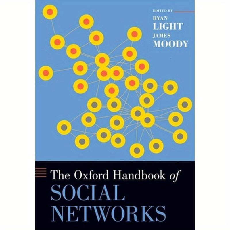 Oxford Handbook of Social Networks