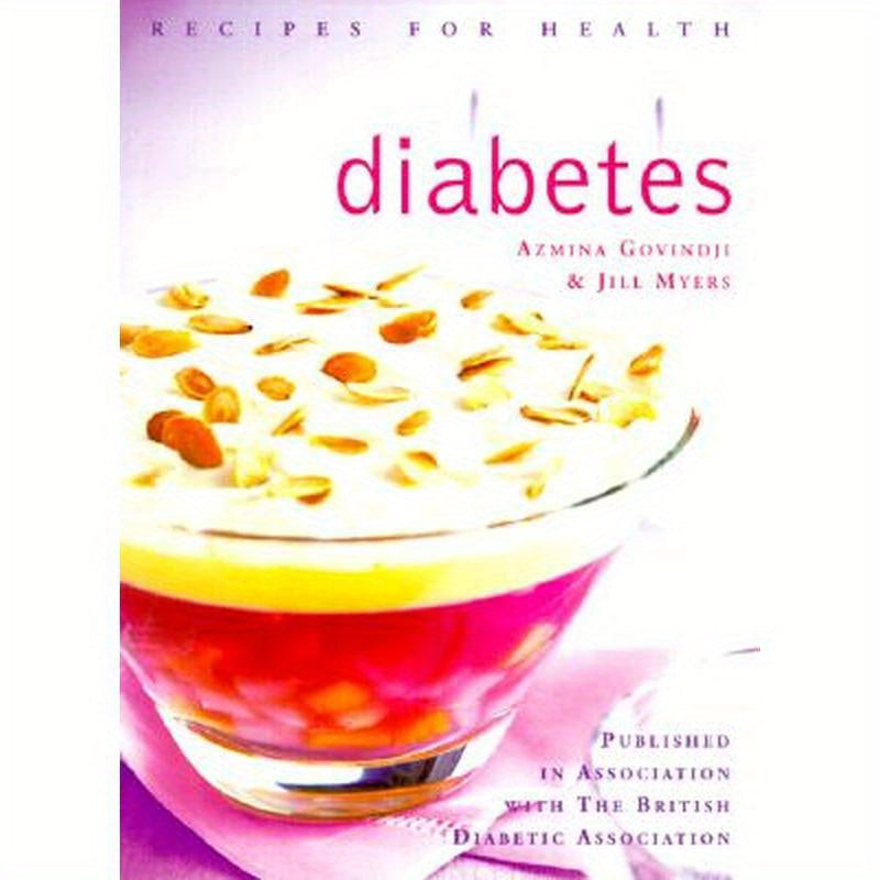 Diabetes: Low Fat, Low Sugar, Carbohydrate-Counted Recipes for the Management of Diabetes