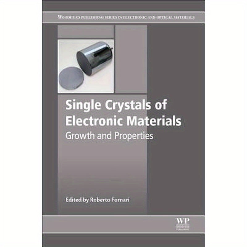 Single Crystals of Electronic Materials: Growth and Properties