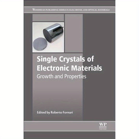 Single Crystals of Electronic Materials: Growth and Properties