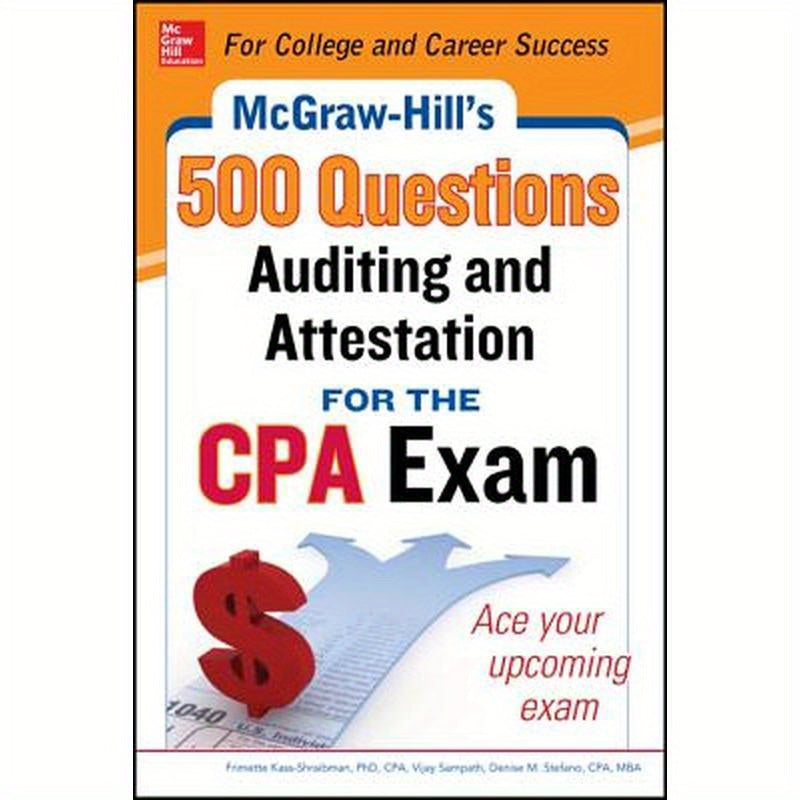 McGraw-Hill Education 500 Auditing and Attestation Questions for the CPA Exam