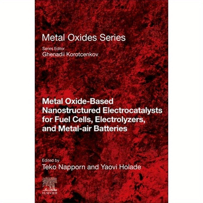 Metal Oxide-Based Nanostructured Electrocatalysts for Fuel Cells, Electrolyzers, and Metal-Air Batteries