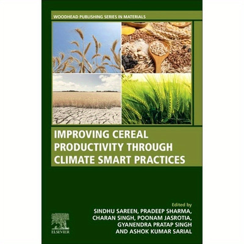 Improving Cereal Productivity Through Climate Smart Practices
