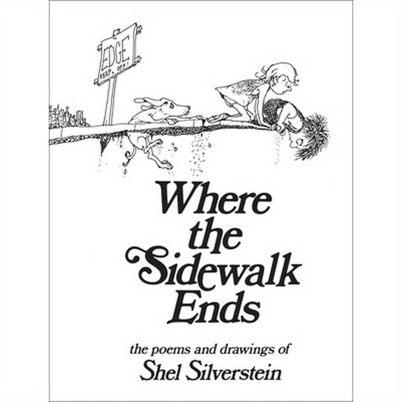 Where the Sidewalk Ends: Poems and Drawings