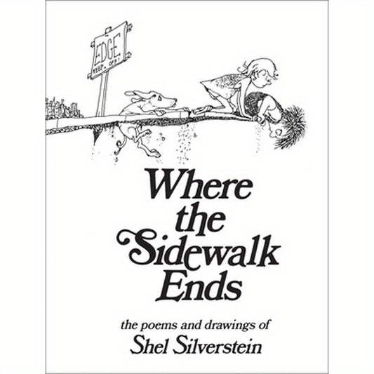 Where the Sidewalk Ends: Poems and Drawings