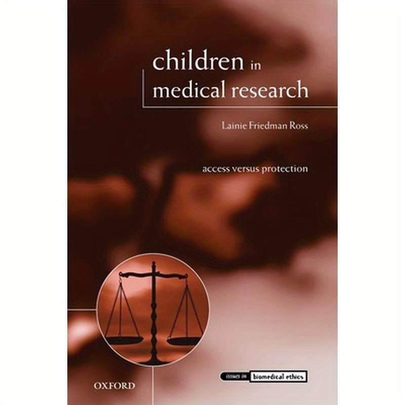 Children in Medical Research: Access Versus Protection