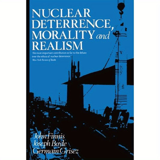 Nuclear Deterrence, Morality and Realism