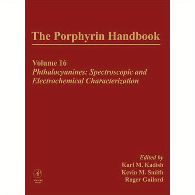 The Porphyrin Handbook: Phthalocyanines: Spectroscopic and Electrochemical Characterization