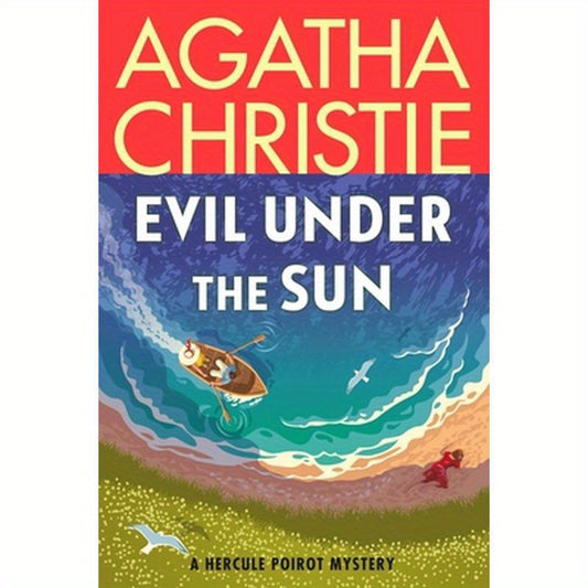 Evil Under the Sun: A Hercule Poirot Mystery: The Official Authorized Edition