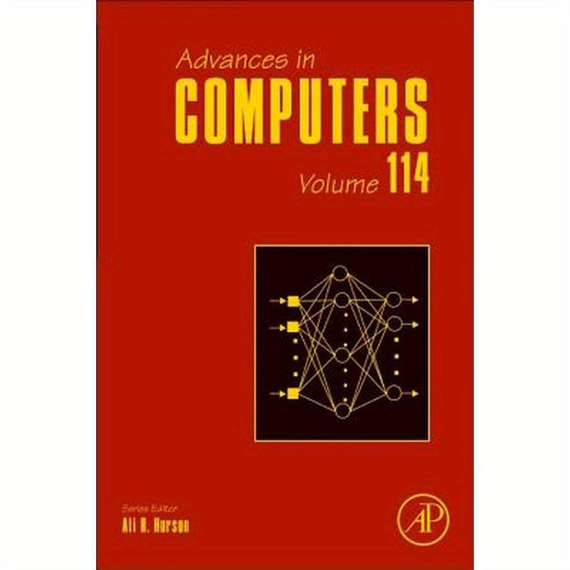 Advances in Computers: Volume 114