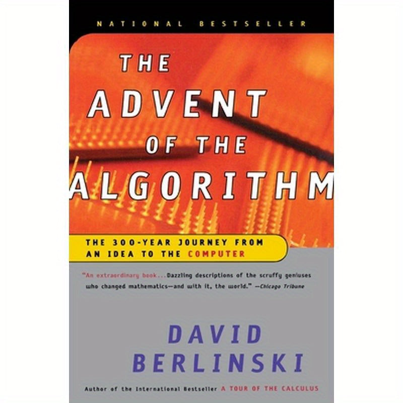 The Advent of the Algorithm: The 300-Year Journey from an Idea to the Computer