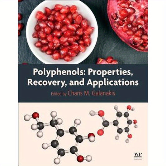 Polyphenols: Properties, Recovery, and Applications