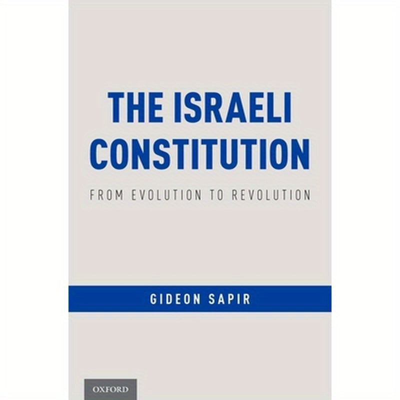 Israeli Constitution: From Evolution to Revolution