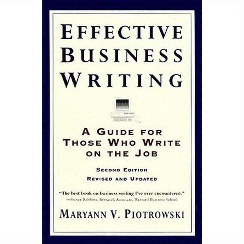 Effective Business Writing: Strategies, Suggestions and Examples
