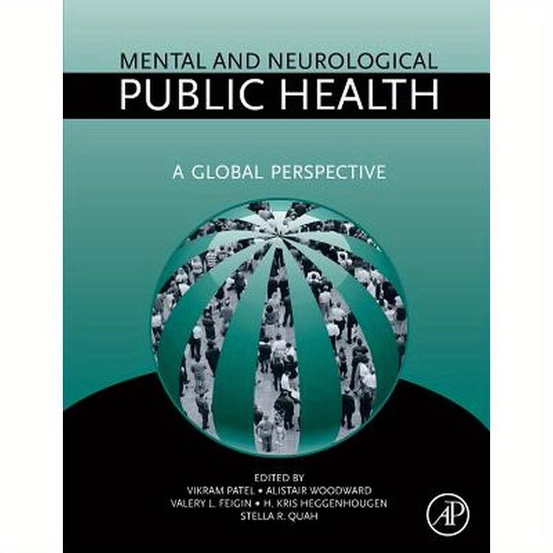 Mental and Neurological Public Health: A Global Perspective