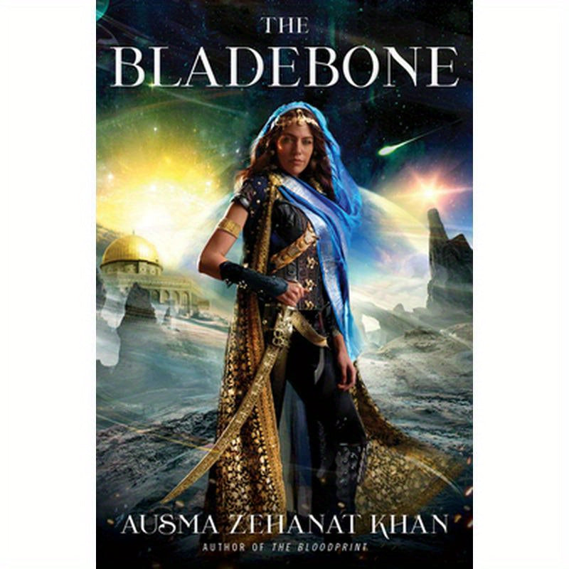 The Bladebone: Book Four of the Khorasan Archives