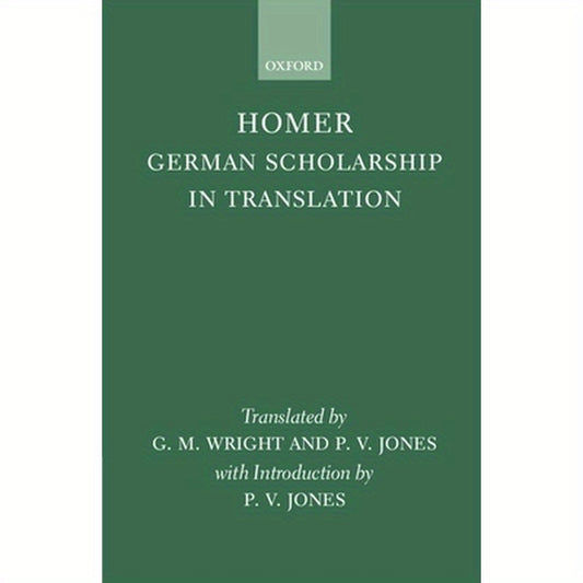 Homer: German Scholarship in Translation