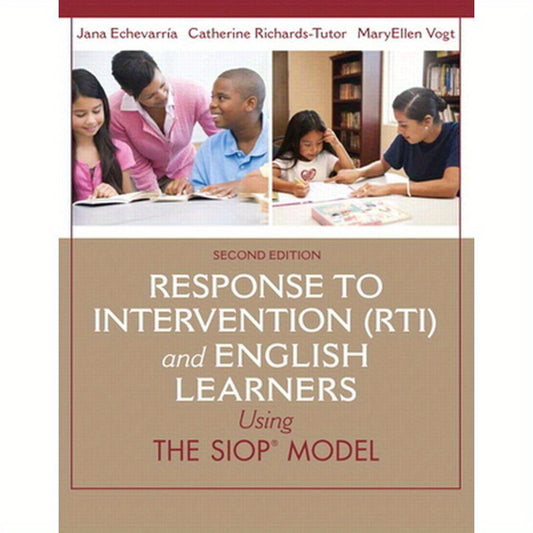 Response to Intervention (Rti) and English Learners: Using the Siop Model