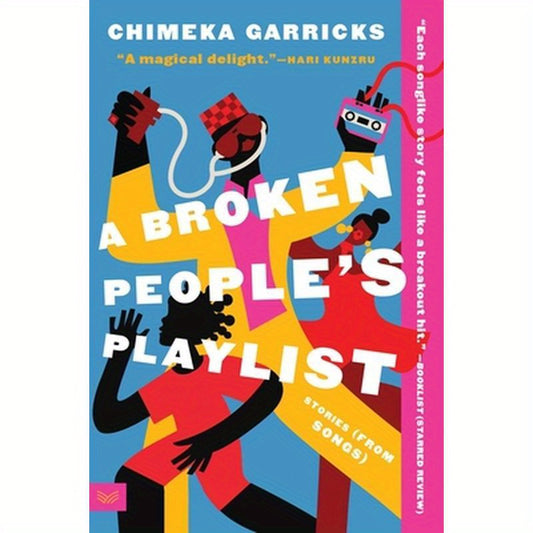 A Broken People's Playlist: Stories (from Songs)