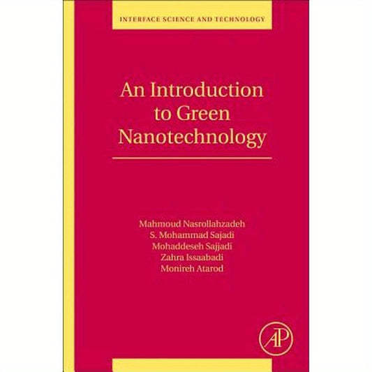An Introduction to Green Nanotechnology: Volume 28