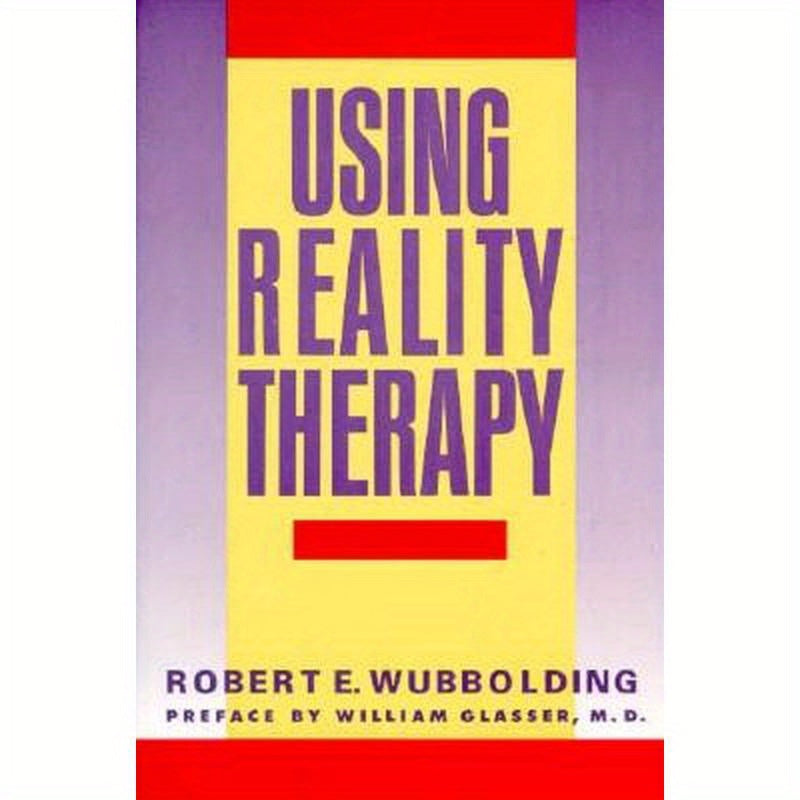 Using Reality Therapy